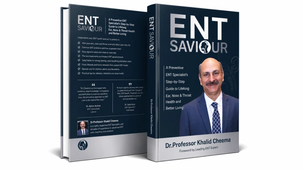 ENT Saviour book by Prof Dr Khalid Cheema guide to lifelong ear nose and throat health